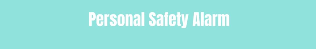 Personal Safety Alarm