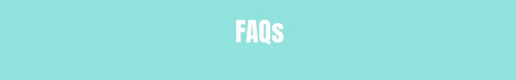 FAQs